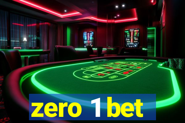 zero 1 bet